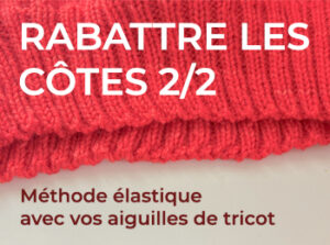 rabattre les côtes 2/2