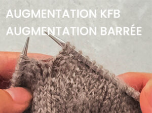 tricoter une augmentation KFB (barrée)